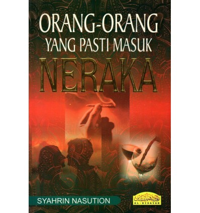 Orang-Orang Yang Pasti Masuk Neraka