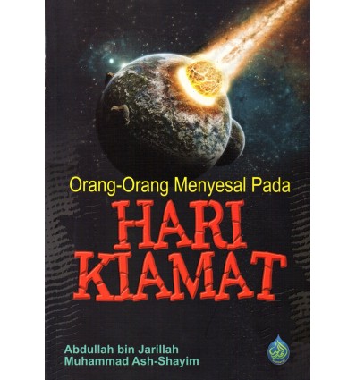 Orang-Orang Menyesal Pada Hari Kiamat