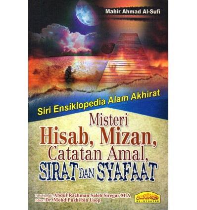 Misteri Hisab, Mizan, Catatan Amal, Sirat Dan Syafaat