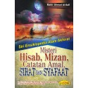 Misteri Hisab, Mizan, Catatan Amal, Sirat Dan Syafaat