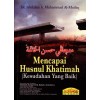 Mencapai Husnul Khatimah (Kesudahan Yang Baik)