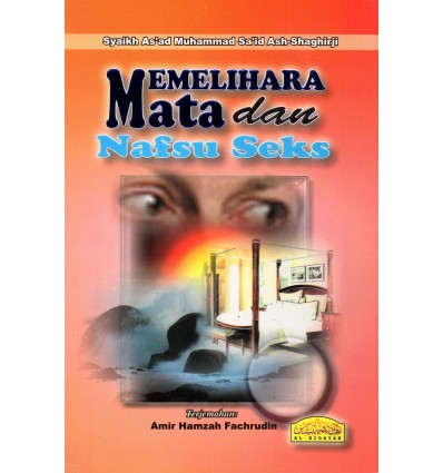 Memelihara Mata Dan Nafsu Seks