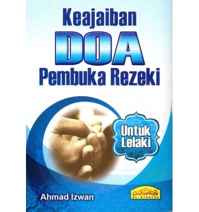 Keajaiban Doa Pembuka Rezeki Untuk Lelaki