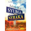 Jalan Ke Syurga Atau Neraka