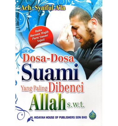 Dosa-Dosa Suami Yang Paling Dibenci Allah SWT