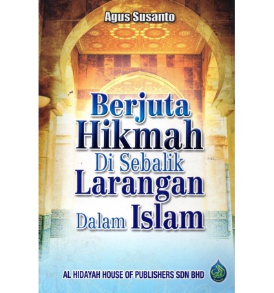 Berjuta Hikmah Di Sebalik Larangan Dalam Islam
