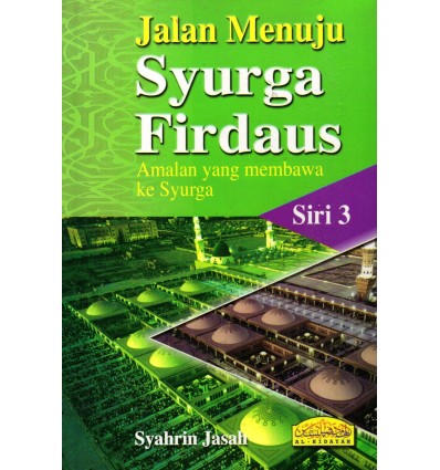 Jalan Menuju Syurga Firdaus Siri 3