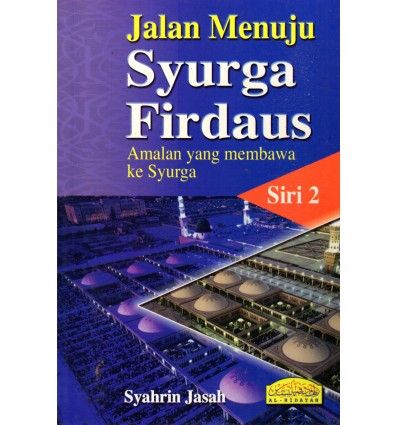 Jalan Menuju Syurga Firdaus Siri 2
