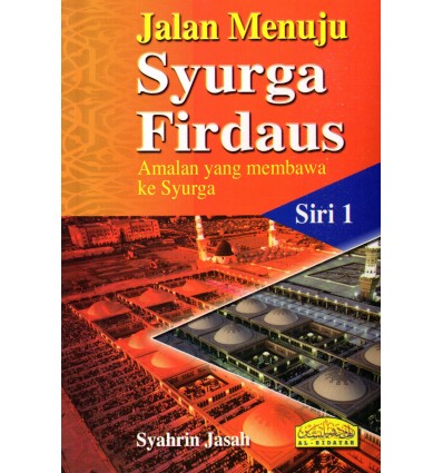 Jalan Menuju Syurga Firdaus Siri 1