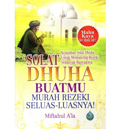 Solat Dhuha Buatmu Murah Rezeki Seluas-Luasnya
