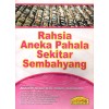 Rahsia Aneka Pahala Sekitar Sembahyang