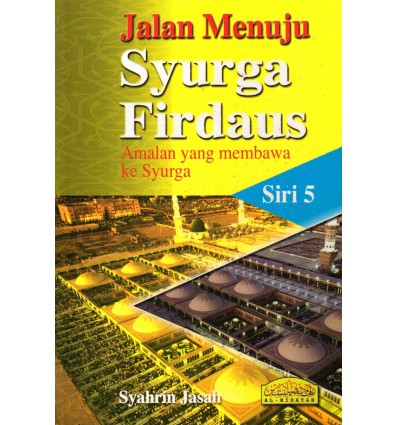 Jalan Menuju Syurga Firdaus Siri 5
