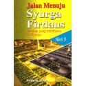 Jalan Menuju Syurga Firdaus Siri 5