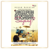 Sanggupkah Bersabar, Sayang? Oleh Rehan Makhtar
