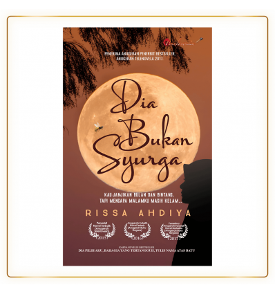 Dia Bukan Syurga Oleh Rissa Ahdiya