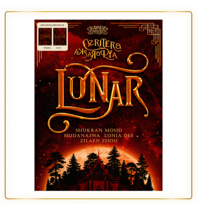 Lunar Oleh Shukran Mohd, Hudanajwa, Lunia Dee & Zilaen Zhou