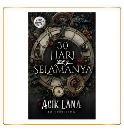 30 Hari Yang Selamanya Oleh Acik Lana