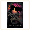 Dancing With Your Ghost Oleh Acik Lana