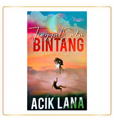 Tinggal Satu Bintang Oleh Acik Lana