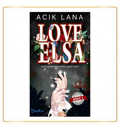 Love, Elsa (Buku 1) Oleh Acik Lana