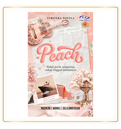 Ceritera Novela: Peach Oleh Moonjni, Waniel & Delilanatasha