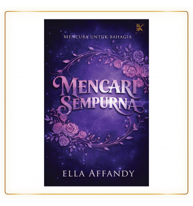 Mencari Sempurna Oleh Ella Affandy