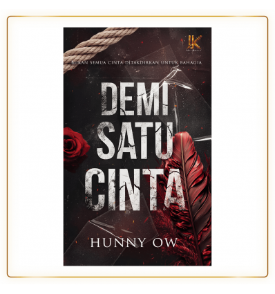 Demi Satu Cinta Oleh Hunny Ow