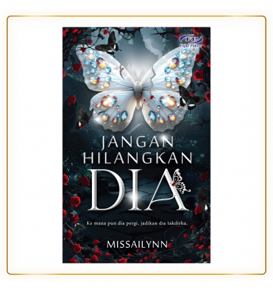 Jangan Hilangkan Dia Oleh Missailynn