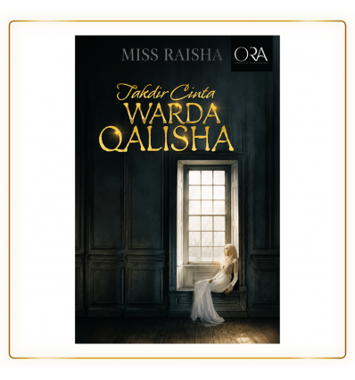 Takdir Cinta Warda Qalisha Oleh Miss Raisha