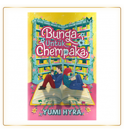 Bunga Untuk Chempaka Oleh Yumi Hyra
